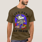 Live Fast essen Trash Opossum Funny Garbage Drink T-Shirt (Vorderseite)