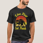 Live Fast essen Trash Phantastisch Raccoon Camping T-Shirt (Vorderseite)