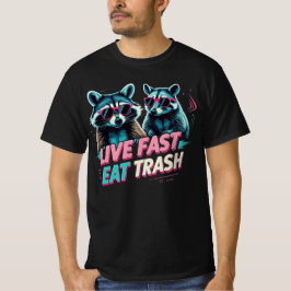 Live Fast essen Trash Raccoon Meme T-Shirt