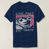 Live Fast essen Trash T-Shirt (Design vorne)
