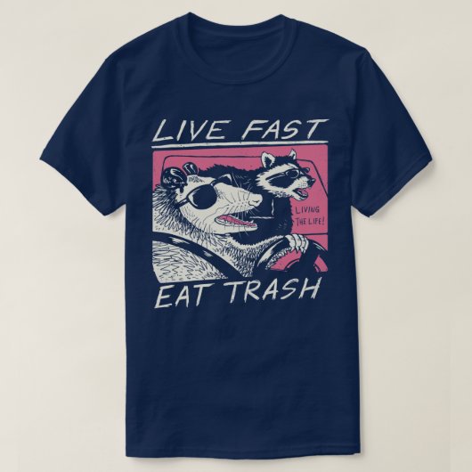 Live Fast essen Trash T-Shirt (Design vorne)