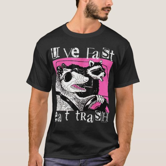 Live Fast essen Trash T-Shirt Funny Possum Racoon  (Vorderseite)