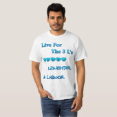Live for the 3 L's T-Shirt (Vorne ganz)