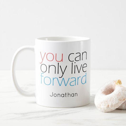 Live Forward | Motivation Zitat zur Typografie Kaffeetasse (Mit Donut)