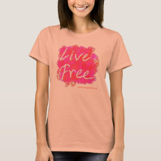 Live Free Daisis v2.0 T-Shirt