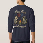 Live Free & Ess Trash | Funny Patriotic Possum & R Sweatshirt (Rückseite)