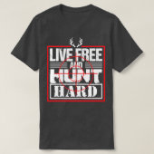 Live Free Hour Hard Funny Deer Elch T-Shirt (Design vorne)