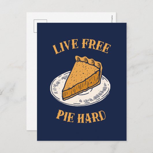 Live Free Pie Hard Postkarte (Vorne/Hinten)