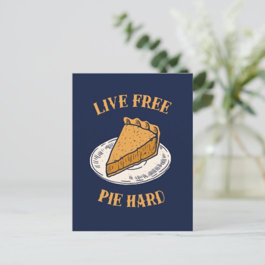 Live Free Pie Hard Postkarte (Stehend Vorderseite)