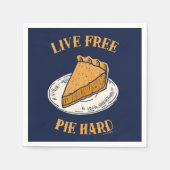Live Free Pie Hard Serviette (Vorderseite)