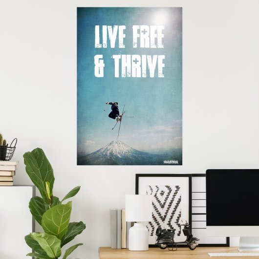 Live Free & Thrill Poster (Heimbüro)