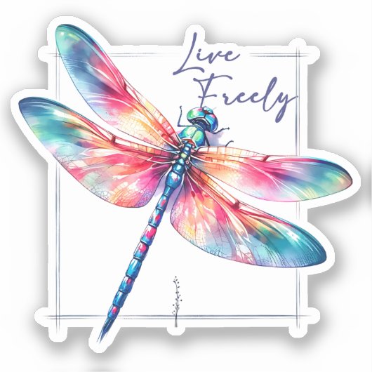 Live Freely - Dragonfly Colorful Inspiration Aufkleber (Vorderseite)