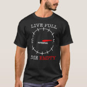 Live Full Die leere T-Shirt (Vorderseite)