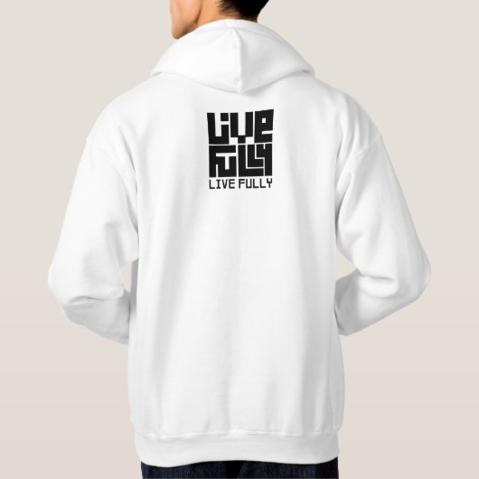 Live fully hoodie (Rückseite)