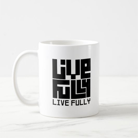 Live fully kaffeetasse (Links)