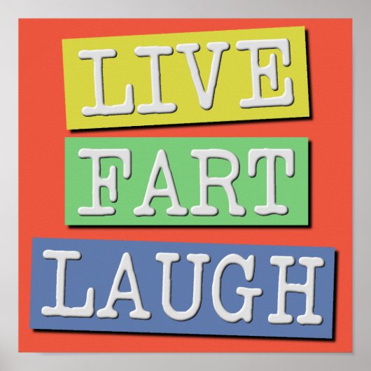 Live-Furz Laugh Funny Poster Sign (Vorne)