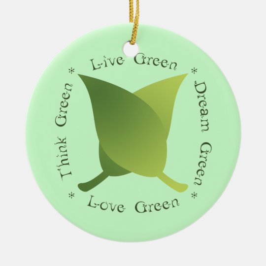 Live Green Dream Green Love Green Think Green Rundes Keramik Ornament