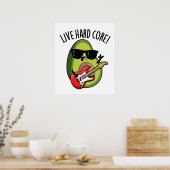 Live Hard Core Funny Avocado Rock Pub Poster (Küche)