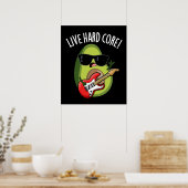 Live Hard Core Funny Avocado Rock Puck Dark BG Poster (Küche)