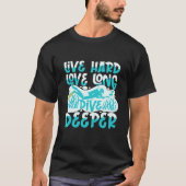 Live Hard Liebe Long Dive Deeper T-Shirt (Vorderseite)