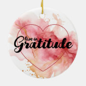 Live in Dankbarkeit Rosa Tinte Keramik Ornament (Hinten)