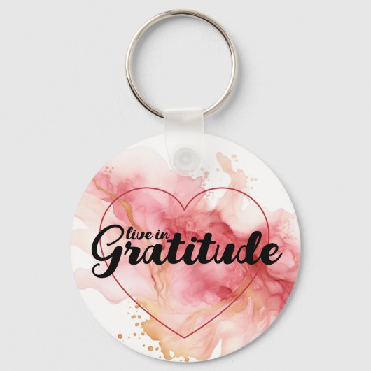 Live in Dankbarkeit Rosa Tinte Schlüsselanhänger (Vorderseite)