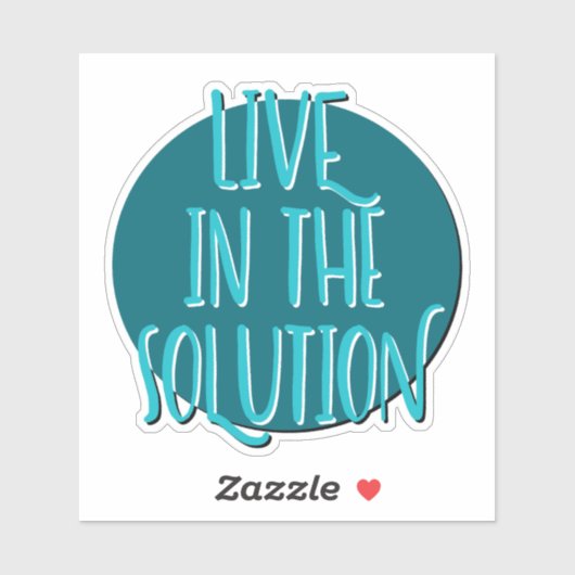 Live in the Solution 12 Step Slogan Aufkleber (Blatt)