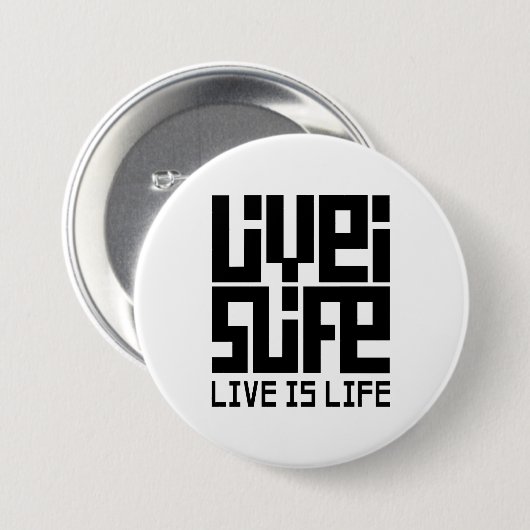 Live is life button (Vorne & Hinten)