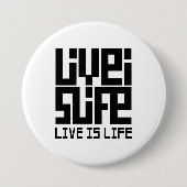 Live is life button (Vorderseite)