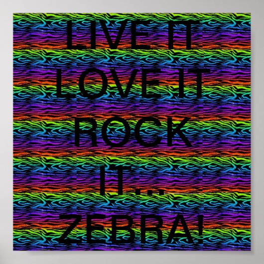 LIVE IT...LIEBE ES...ROCK ES! (ZEBRA) POSTER (Vorne)