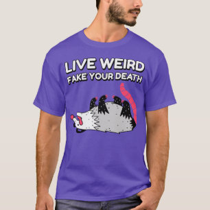Live komisches Fake Dein Tod lustige Possum Grafik T-Shirt