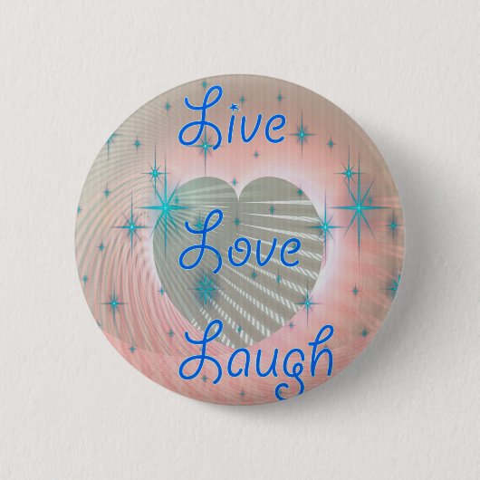 Live, Lachen, Liebe Button (Vorderseite)