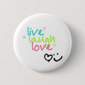 Live, Lachen, Liebe Button (Vorderseite)