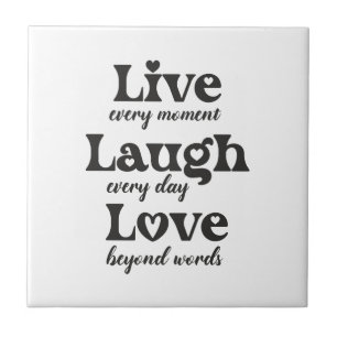 live, lachen, Liebe - drei schöne Worte Fliese