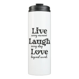 live, lachen, Liebe - drei schöne Worte Thermosbecher