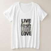 Live / Lachen / Liebe Große Größe T-Shirt (Design vorne)