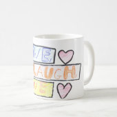 Live, Lachen, Liebe  Kaffeetasse (VorderseiteRechts)