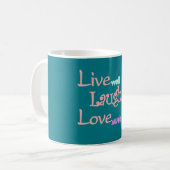Live- Lachen - Liebe Kaffeetasse (Vorderseite Links)