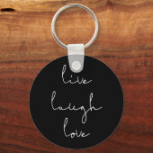 Live-Lachen Liebe Schwarzer Schlüsselanhänger (Vorderseite)