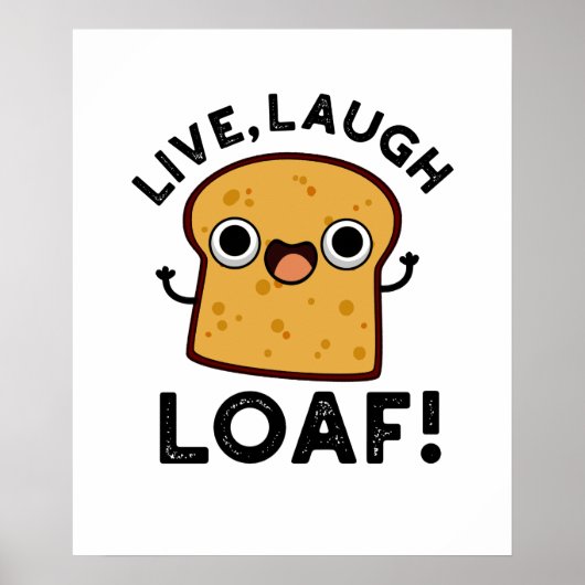Live, lachen, Loaf Funny Broad Pub Poster (Vorne)