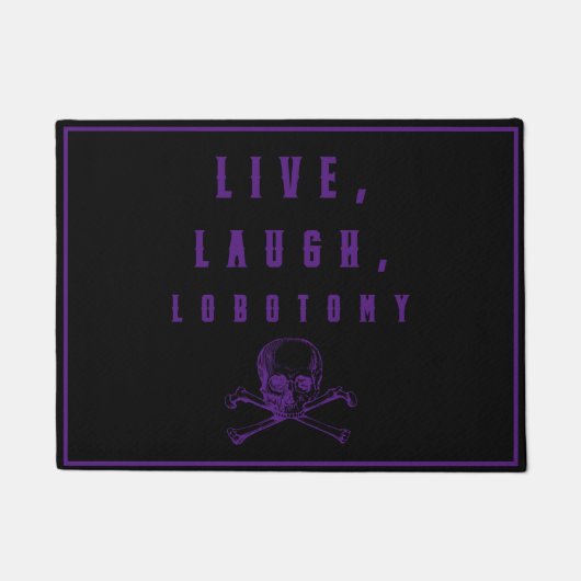 Live, Lachen, Lobotomy Funny Halloween Fußmatte (Vorderseite)