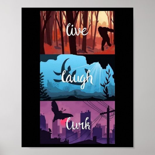 Live, Lachen, Lurk Cryptid Style Poster (Vorne)