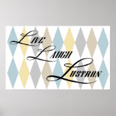 Live, Lachen, Lustron Kleines Poster (Vorne)