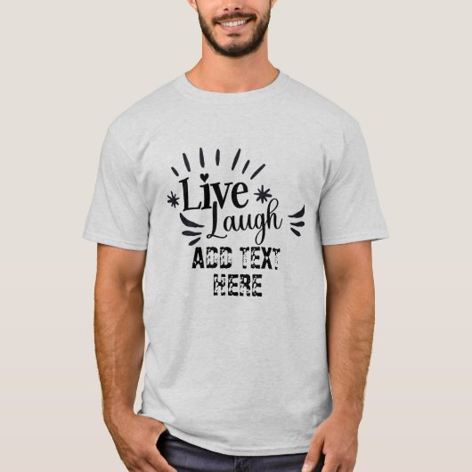 Live - Lachen - Männchen grau anpassen T-Shirt (Vorderseite)