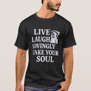 Live-Lachen Mit viel Liebe nehmen Sie Ihr Soul Fun T-Shirt