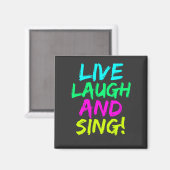 Live, Lachen und Sing Magnet (Vorderseite/Rückseite)
