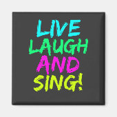 Live, Lachen und Sing Magnet (Vorne)