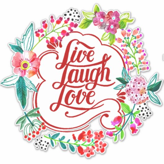 LIve lacht Liebe Blumenaufkleber Aufkleber (Vorderseite)
