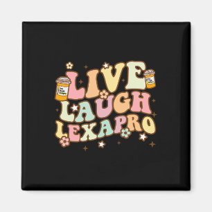 Live Lagh Lexapro Groovy Mental Health Awareness Magnet