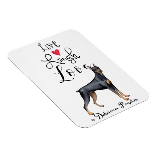 Live Lagh Liebe a Doberman Pinscher Magnet (Rechte Seite)